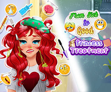 From Sick to Good: Princess Treatment
